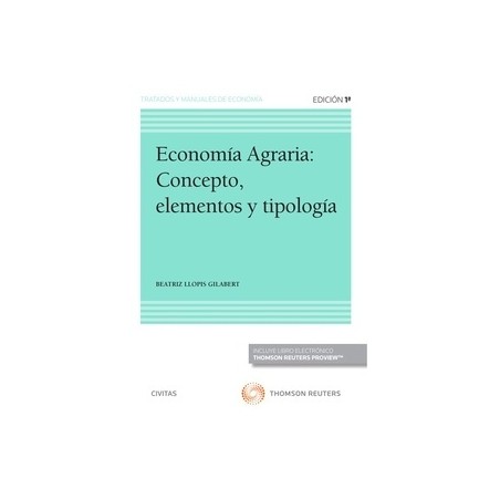 Economía agraria: Concepto, elementos y tipología (Papel + e-book)