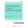 Economía agraria: Concepto, elementos y tipología (Papel + e-book)