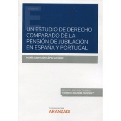 Un estudio de derecho comparado de la pensión de jubilación en España y Portugal