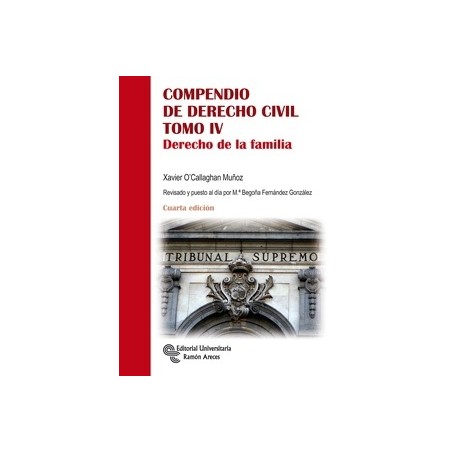 Compendio de Derecho Civil. Tomo IV "Derecho de la familia"