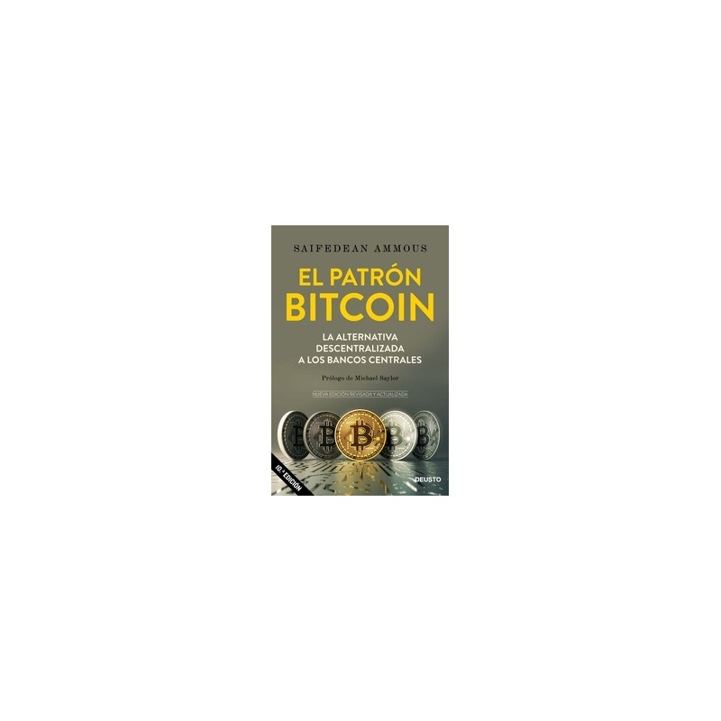 El patrón Bitcoin "La alternativa descentralizada a los bancos centrales"