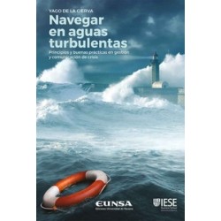 Navegar en aguas turbulentas "Principios y buenas prácticas en gestión y comunicación de crisis"