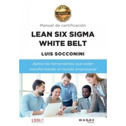 Lean Six Sigma White Belt. Manual de certificación