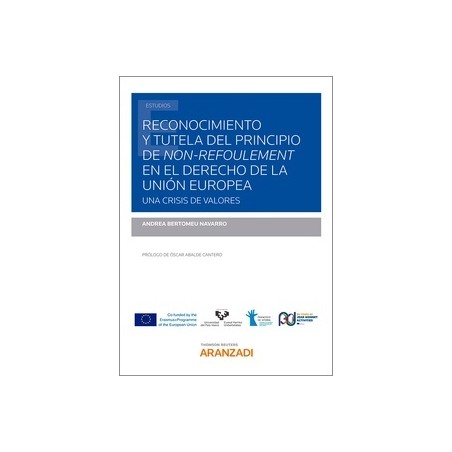 Reconocimiento y Tutela del Principio de Non-Refoulement en el Derecho de la Unión Europea "Una Crisis de Valores"