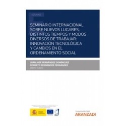 Seminario Internacional sobre Nuevos Lugares, Distintos Tiempos y Modos Diversos de Trabajar...