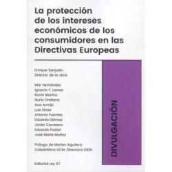 LA PROTECCIÓN DE LOS INTERESES ECONÓMICOS DE LOS CONSUMIDORES EN LAS DIRECTIVAS EUROPEAS