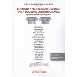 Dignidad y equidad amenazadas en la sociedad contemporánea "Aproximación multidisciplinar"