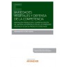 Variedades vegetales y defensa de la competencia (Papel + e-book) "Innovación, producción y distribución del material de reprod
