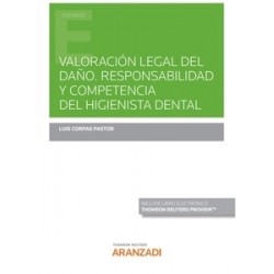 Valoración legal del daño. Responsabilidad y competencia del higienista dental (Papel + Ebook)