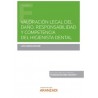 Valoración legal del daño. Responsabilidad y competencia del higienista dental (Papel + Ebook)