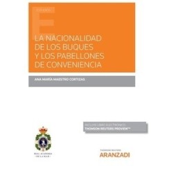La nacionalidad de los buques y los pabellones de conveniencia (Papel + e-book)
