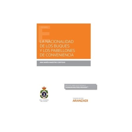 La nacionalidad de los buques y los pabellones de conveniencia (Papel + e-book)