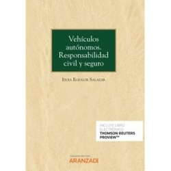 Vehículos autónomos. Responsabilidad civil y seguro (Papel + e-book)