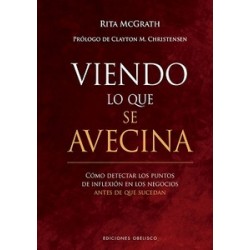 Viendo lo que se avecina "Cómo detectar los puntos de inflexión en los negocios antes de que...