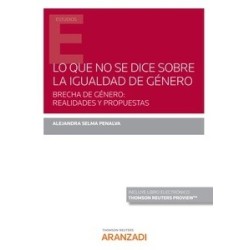 Lo que no se dice sobre la igualdad de género "Brecha de género: realidades y propuestas"