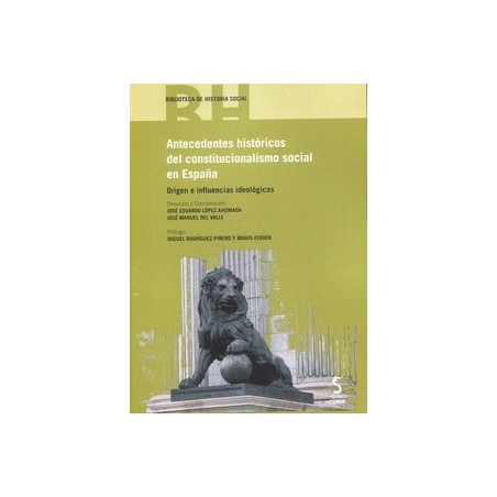 Antecedentes históricos del constitucionalismo social en España "Origen e influencias ideológicas"
