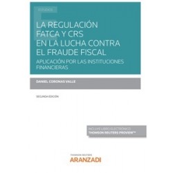 La regulación FATCA y CRS en la lucha contra el fraude fiscal "Aplicación por las instituciones...
