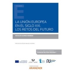 La Unión Europea en el siglo XXI. Los retos del futuro (Papel + Ebook)