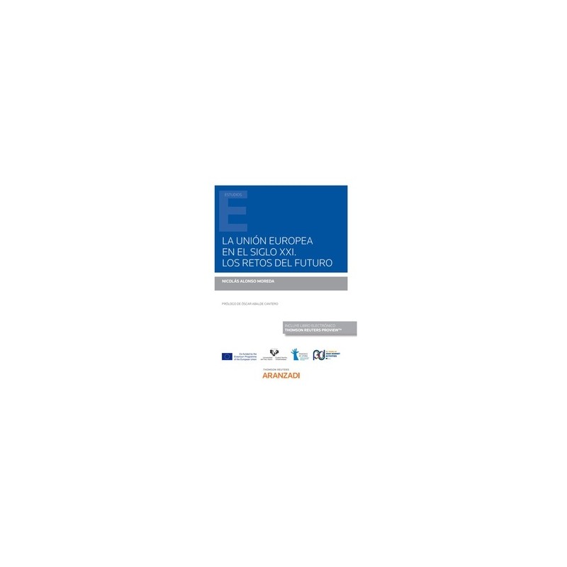 La Unión Europea en el siglo XXI. Los retos del futuro (Papel + Ebook)