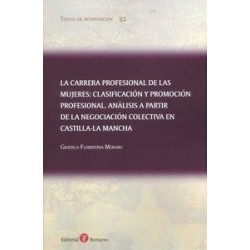Carrera profesional de las mujeres: clasificación y promoción profesional "Análisis a partir de...