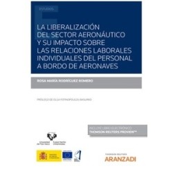 La liberalización del sector aeronáutico y su impacto sobre las relaciones laborales individuales...