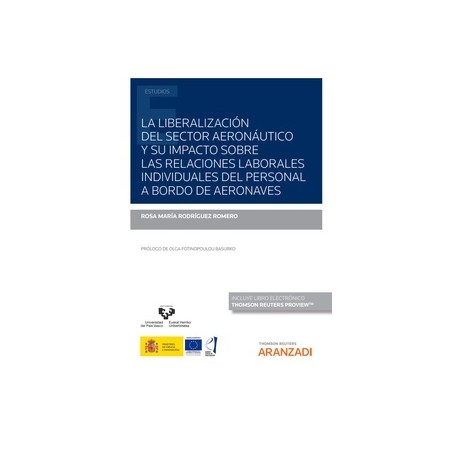 La liberalización del sector aeronáutico y su impacto sobre las relaciones laborales individuales "del personal a bordo de aero