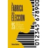 La fábrica de la elección "25 sesgos de comportamiento que influyen en lo que compramos"