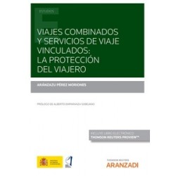 Viajes combinados y servicios de viaje vinculados: la protección del viajero (Papel + Ebook)