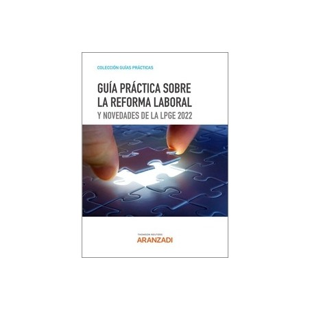Guía práctica sobre la reforma laboral y novedades de la LPGE 2022 (Papel + Ebook)