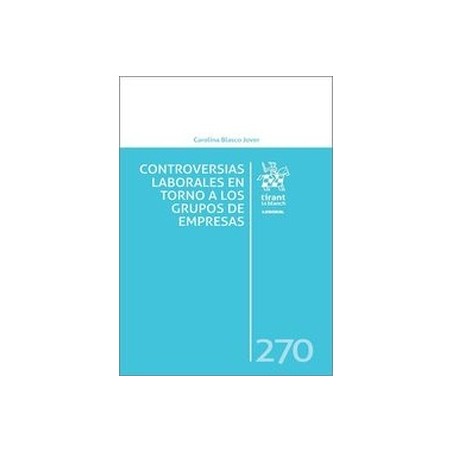 Controversias laborales en torno a los grupos de empresas (Papel + Ebook)