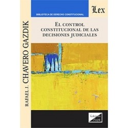 El control constitucional de las decisiones judiciales