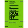 El efecto iguana "¡Descubre cómo las empresas innovadoras se diferencian y sal de la inercia!"