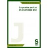 La prueba pericial en el proceso civil