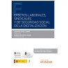 Efectos laborales, sindicales y de seguridad social de la digitalización (Papel + Ebook)