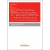 Investigación penal, secreto profesional del abogado, empresa, y nuevas tecnologías "Retos y soluciones jurisprudenciales"