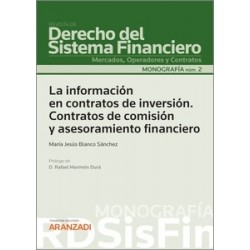 La información en contratos de inversión. Contratos de comisión y asesoramiento financiero