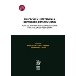 Educación y libertad en la democracia constitucional "Actas del XVIII Congreso de la Asociación...