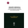 Educación y libertad en la democracia constitucional "Actas del XVIII Congreso de la Asociación de Constitucionalistas de Españ