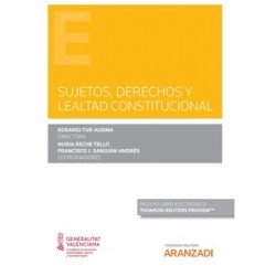 Sujetos, derechos y lealtad constitucional (Papel + Ebook)