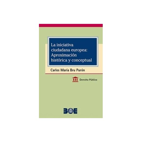 La iniciativa ciudadana europea: aproximación histórica y conceptual