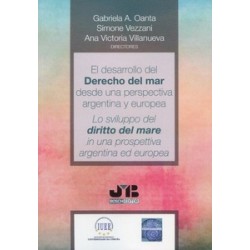 El desarrollo del Derecho del Mar desde una perspectiva argentina y europea "Lo sviluppo del...