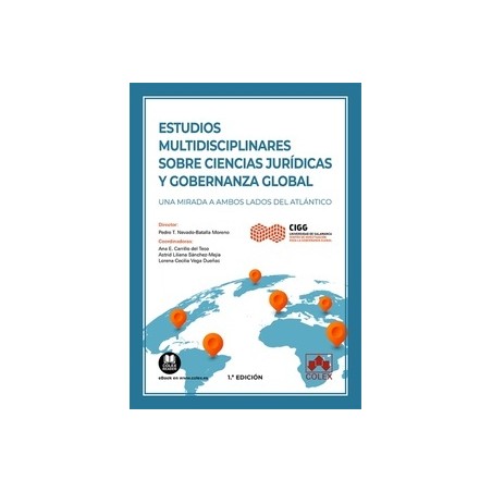 Estudios multidisciplinares sobre ciencias jurídicas y gobernanza global "Una mirada a ambos lados del Atlántico"