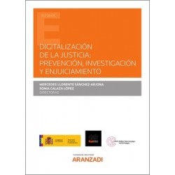 La digitalización de la justicia: prevención, investigación y enjuiciamiento