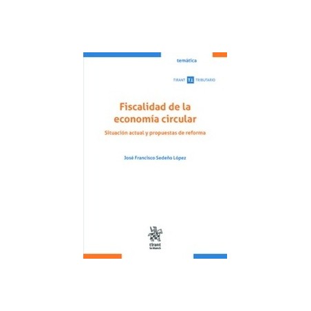 Fiscalidad de la economía circular. Situación actual y propuestas de reforma