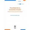 Fiscalidad de la economía circular. Situación actual y propuestas de reforma
