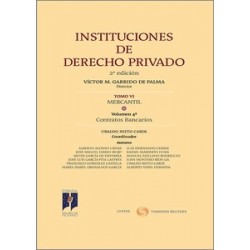 Instituciones de derecho privado. Tomo VI. Mercantil. Volumen 4º. Contratos bancarios