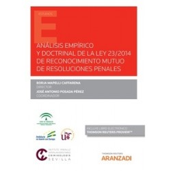 Análisis empírico y doctrinal de la Ley 23/2014 de reconocimiento mutuo de resoluciones penales