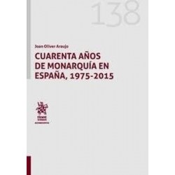 Cuarenta años de monarquía en España, 1975-2015