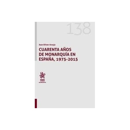 Cuarenta años de monarquía en España, 1975-2015