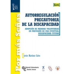 AUTORREGULACIÓN PRECAUTORIA DE LA DISCAPACIDAD "ADOPCIÓN DE MEDIDAS VOLUNTARIAS EN PREVISIÓN DE...